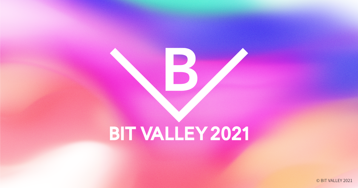 BIT VALLEY 2021「変わる働き方とカルチャー、変えるテクノロジー」7月～11月にかけて全7回の予定で開催